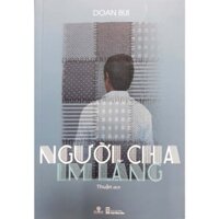 Sách - Người Cha Im Lặng (Bùi Đoàn - Phương Nam)