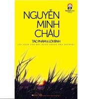 Sách Nguyễn Minh Châu - Tác Phẩm Và Lời Bình