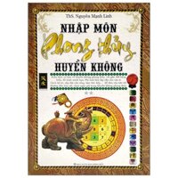 Sách Nhập Môn Phong Thủy Huyền Không (Tái Bản)