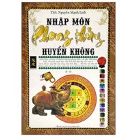 Sách - Nhập Môn Phong Thủy Huyền Không (ML)