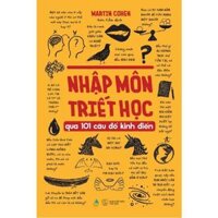 Sách Nhập Môn Triết Học Qua 101 Câu Đố Kinh Điển - Ban Quyên