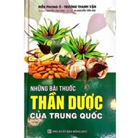 Sách - Những Bài Thuốc Thần Dược Của Trung Quốc ( HT)