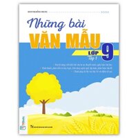 Sách - Những Bài Văn Mẫu Lớp 9 - Tập 1 (MC)