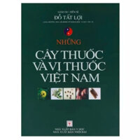 Sách - Những Cây Thuốc Và Vị Thuốc Việt Nam