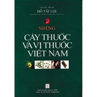 Sách - Những Cây Thuốc Và Vị Thuốc Việt Nam