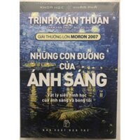 Sách - Những con đường của Ánh sáng Tập 2: Vật lý siêu hình học của ánh sáng và bóng tối