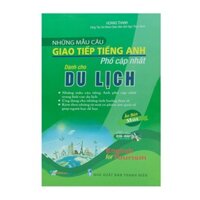 Sách - Những Mẫu Câu Giao Tiếp Tiếng Anh Phổ Cập Nhất Dành Cho Du Lịch - 8935072924362