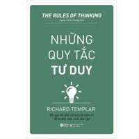 Sách - Những Quy Tắc Tư Duy - Richard Templar