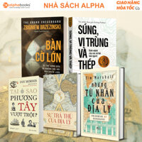 Sách Những Tù Nhân Của Địa Lý+Sự Trả Thù Của Địa Lý+Tại Sao Phương Tây Vượt Trội+Súng Vi Trùng Và Thép+Bàn Cờ Lớn