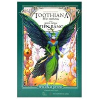 Sách Những Vệ Thần Của Tuổi Thơ - Toothiana - Nữ Hoàng Của Binh Đoàn Tiên Răng