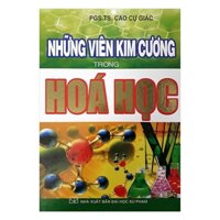 Sách - Những Viên Kim Cương Trong Hóa Học