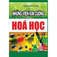 Sách - Những Viên Kim Cương Trong Hóa Học