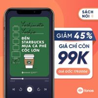 Sách nói Đến Starbucks Mua Cà Phê Cốc Lớn