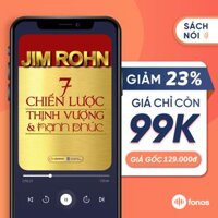 Sách nói Fonos E-voucher 7 Chiến Lược Thịnh Vượng Và Hạnh Phúc