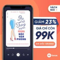 Sách nói Phụ Nữ Thông Minh Không Ở Góc Văn Phòng