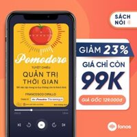 Sách nói Pomodoro - Tuyệt Chiêu Quản Trị Thời Gian