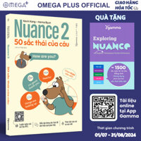 Sách Nuance 2 - 50 Sắc Thái Của Câu: Kèm File MP3 Luyện Nghe - Nói (Gamma Books)