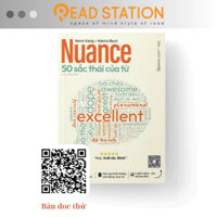 Sách: NUANCE - 50 Sắc Thái Của Từ (Kèm File MP3 Luyện Nghe - Nói - Gamma Books)