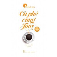 Sách - NXB Trẻ - Cà phê cùng Tony Tony buổi sáng