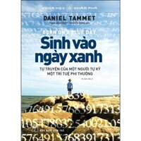 Sách NXB Trẻ - Sinh Vào Ngày Xanh