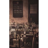 Sách - Ở Quán Cà Phê Của Tuổi Trẻ Lạc Lối tặng kèm bookmark thiết kế