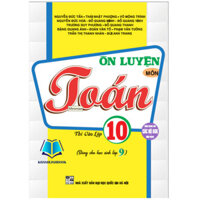 Sách - ôn luyện môn toán thi vào lớp 10 (dùng chung cho các bộ sgk hiện hành)