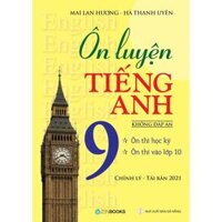 Sách - Ôn Luyện Tiếng Anh 9 Không Đáp Án - Mai Lan Hương