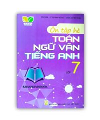 Sách - Ôn tập hè Toán - Ngữ Văn - Tiếng Anh lớp 7  Kết Nối