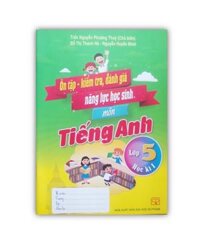 Sách - Ôn tập kiểm tra đánh giá năng lực học sinh môn tiếng anh lớp 5 tập 1