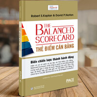 Sách PACE Books - Thẻ điểm cân bằng - The Balanced Scorecard tái bản - Robert S. Kaplan, David P. Norton