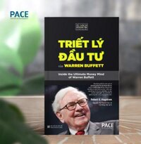 Sách PACE Books - Triết lý đầu tư của Warren Buffett Warren Buffett  Inside the Ultimate Money Mind - Robert G. Hagstrom