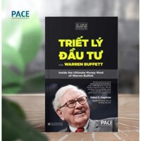 Sách PACE Books - Triết Lý Đầu Tư Của Warren Buffett (Warren Buffett – Inside the Ultimate Money Mind) - Robert G. Hagst