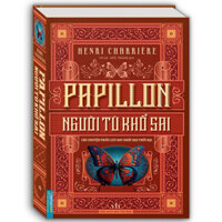 Sách - PAPILLON - Người tù khổ sai (bìa cứng)