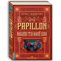 Sách - PAPILLON - Người tù khổ sai (Bìa cứng)