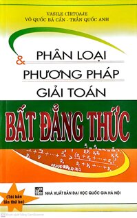 sách - Phân Loại Và Phương Pháp Giải Toán Bất Đẳng Thức