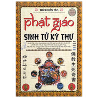 Sách - Phật Giáo Sinh Tử Kỳ Thư - Bìa Cứng (ML)
