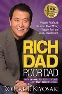 Sách phát triển bản thân  tiếng Anh Rich Dad, Poor Dad What The Rich Teach Their Kids About Money - That The Poor And The Middle Class Do Not