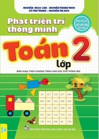 Sách - Phát Triển Trí Thông Minh Toán Lớp 2  Biên soạn theo chương trình giáo dục phổ thông mới