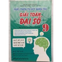 Sách - Phát triển tư duy sáng tạo giải toán Đại số 9