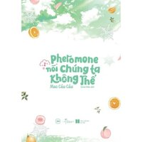 Sách - Pheromone Nói Chúng Ta Không Thể (Tập 2)  - AZB