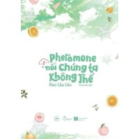 Sách - Pheromone Nói Chúng Ta Không Thể Tập 1 2 – AZVietNam - bookmall