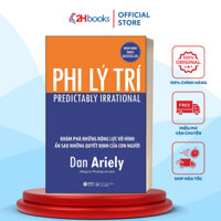Sách - Phi Lý Trí (Tái Bản) - 2H Books