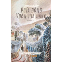 [Sách] Phía Đông Vườn Địa Đàng - tác giả John Steinbeck - Sách Tao Đàn