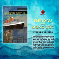 Sách - Phía sau một mong ước - Jeffrey Archer