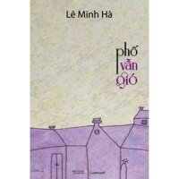 Sách - Phố vẫn gió (Tiểu thuyết) - Lê Minh Hà