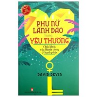 Sách- Phụ Nữ Lãnh Đạo Bằng Yêu Thương