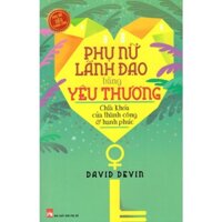 Sách - Phụ Nữ Lãnh Đạo Bằng Yêu Thương-PN