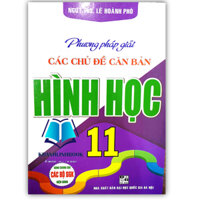 Sách - Phương Pháp Giải Các Chủ Đề Căn Bản Hình Học 11