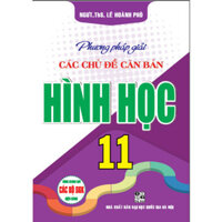 Sách - Phương pháp giải các chủ đề căn bản hình học 11 (dùng chung cho các bộ sgk hiện hành) - HAB