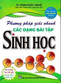 Sách - Phương pháp giải nhanh các dạng bài tập Sinh học